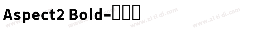 Aspect2 Bold字体转换